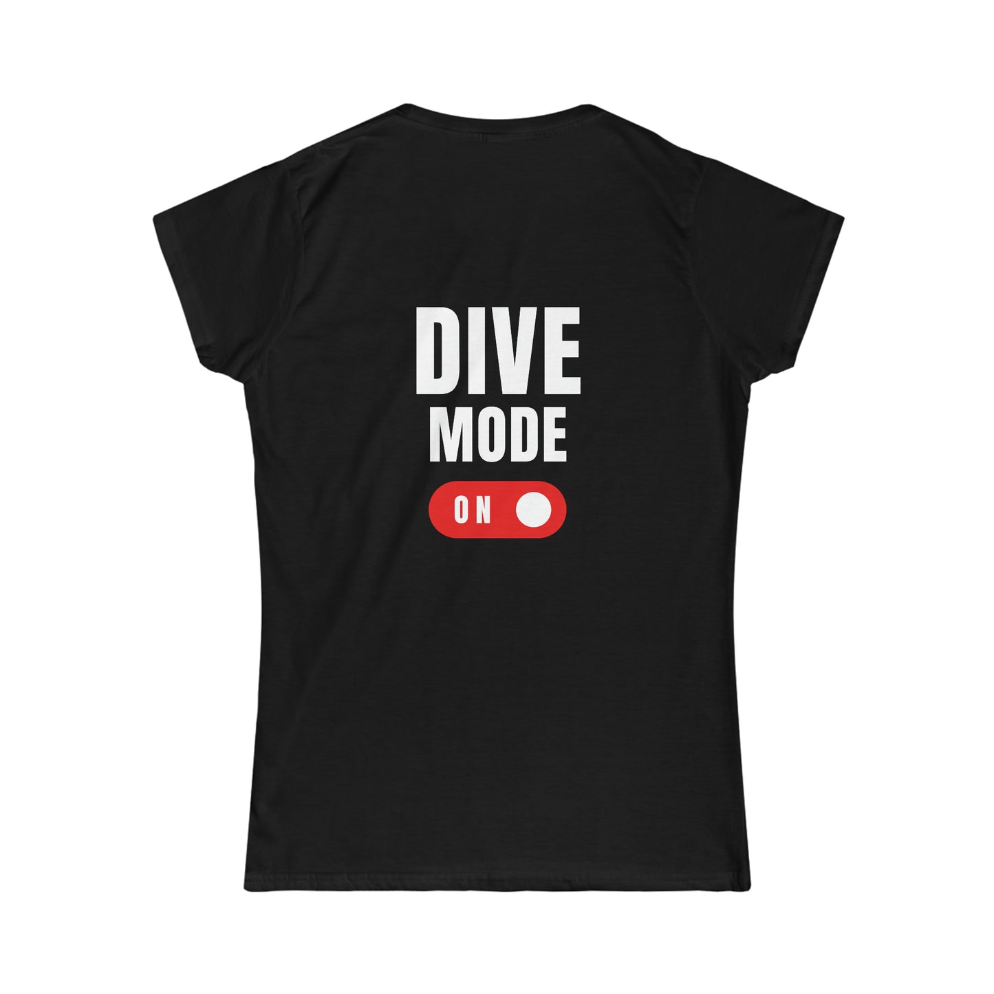 Dive Mode On Women's Tee