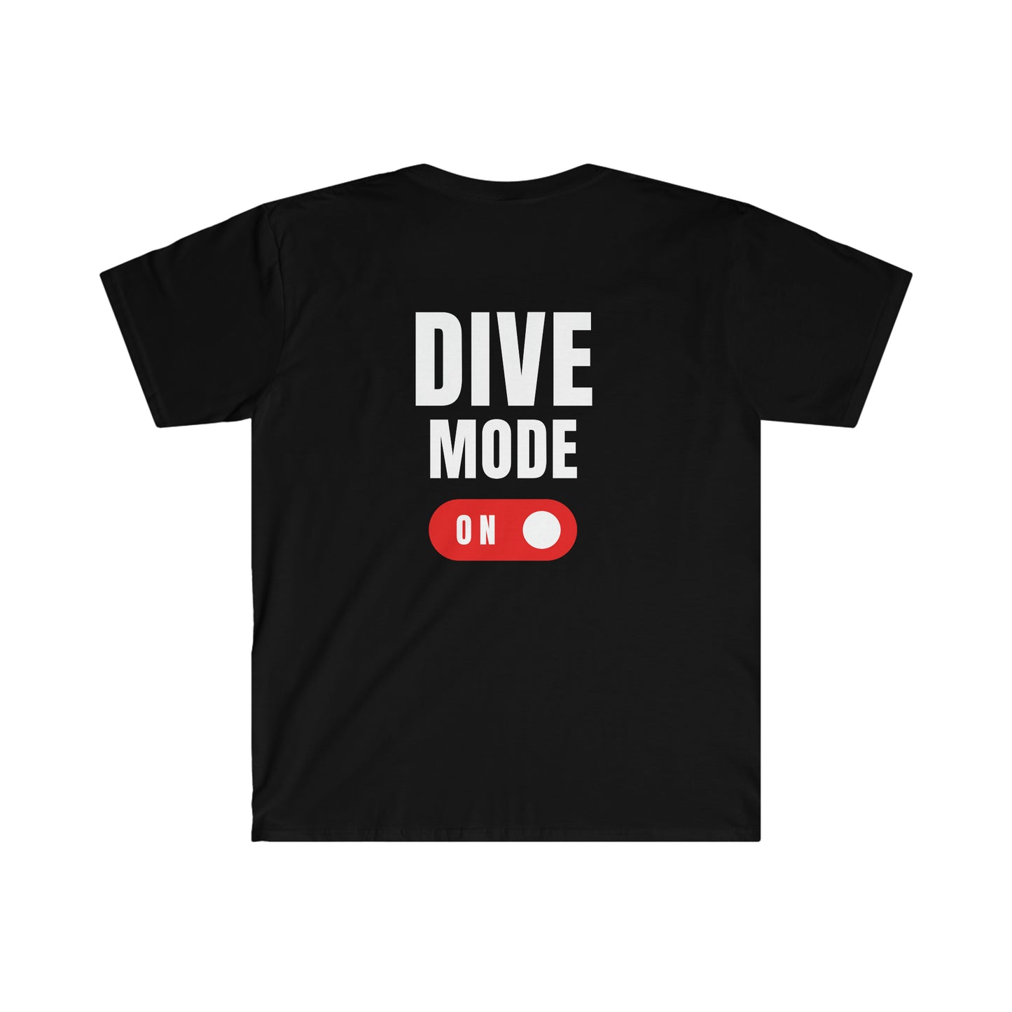 Dive Mode On Unisex T-Shirt